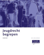 Samenvatting hoofdstuk 1, 2 en 3 van Jeugdrecht begrepen