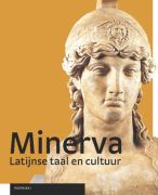 Latijn - Minerva - Samenvatting - Hoofdstuk 2 Latijnse taal en cultuur (blz. 16 t/m 21) - Gymnasium 1