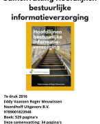 Samenvatting hoofdlijnen bestuurlijke informatieverzorging 7e druk 2016