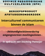 Beroepsproduct SPH Stichting Pameijer intercutureel communiceren met islam gezinnen