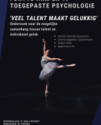 Voorbeeld scriptie relatie talent en geluk - Fontys geslaagd 2020 Toegepaste Psychologie - inclusief feedback, eindcijfer 8 - Human Potential Assessment, Happiness Questionnaire, Spearman’s RHO & Schaufeli