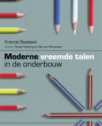 Samenvatting hoofdstuk 4,5,6,8,9 en 10 'Moderne vreemde talen in de onderbouw' Staatsen
