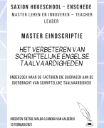 Master scriptie Saxion Leren en Innoveren - Factoren bijdragend aan de overdracht van schriftelijke taalvaardigheid - Geslaagd 2021