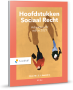 Samenvatting hoofdstuk 1, 2, 3, 4, 5, 6 en 7 hoofdstukken sociaal recht 2021
