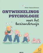 Samenvatting boek Ontwikkelingspsychologie voor het basisonderwijs - Peter Dejonckheere