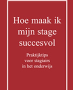 Hoe maak ik mijn stage succesvol.