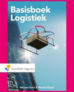Samenvatting Basisboek Logistiek, H1t/m7, ISBN: 9789001877521