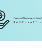 Samenvatting Financieel Management + Bankfinanciering