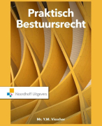 samenvatting praktisch bestuursrecht