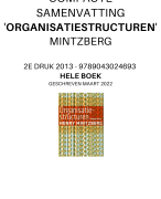 Super compacte samenvatting Mintzberg Organisatiestructuren - HELE BOEK -2e druk 2013 - Geschreven maart 2022