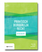 Praktisch Burgerlijk Recht - samenvatting + lesnotities