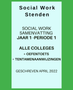 Samenvatting Social Work Stenden - Jaar 1 Periode 1: Alle collegeaantekeningen met oefentoets en tentamenaanwijzingen docent
