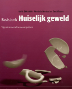 Basisboek Huiselijk geweld signaleren- melden- aanpakken