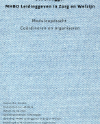 Geslaagde module Scheidegger Coördineren en Organiseren - MHBO Leidinggeven in Zorg en Welzijn - Ci
