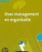 Samenvatting 'Over management en organisatie'