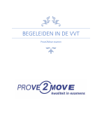 Begeleiden in de VVT, Prove2Move examen volledige uitwerking, Verpleegkunde/Verzorgende IG