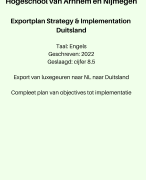 Geslaagd exportplan (Engels) Hogeschool Arnhem Nijmegen - Compleet plan incl. alle financiële berekeningen - Geslaagd 2022 cijfer 8.5