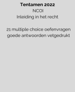 21 nieuwe oefenvragen NCOI HBO Recht - Inleiding in het recht - goede antwoorden zijn vetgedrukt
