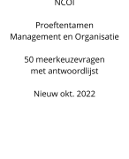 NCOI oefententamen Management en Organisatie 2022 - 50 meerkeuze vragen met antwoordmodel