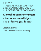 Samenvatting Alle collegeaantekeningen Systeemtheorie - Stenden Pedagogiek 2023 - met tentamen aanwijzingen en oefenvragen
