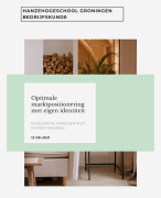 Voorbeeld scriptie Bedrijfskunde - Optimale marktpositionering en Bedrijfsidentiteit - Geslaagd Aug 