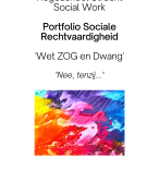 Portfolio Sociale Rechtvaardigheid - Wet ZOG en Dwang - Hogeschool Utrecht Social Work - Geslaagd jan 2023