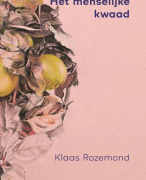 samenvatting boek het menselijk kwaad