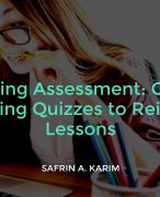 mastering assessment crafting engaging quizzes to reinforce lessons
