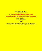 Test Bank For Clinical Manifestations and Assessment of Respiratory Disease  8th Edition By Terry Des Jardins, George G. Burton | Chapter 1 – 45, Latest Edition|
