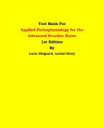 Test Bank For Applied Pathophysiology for the  Advanced Practice Nurse  1st Edition By Lucie Dlugasch, Lachel Story| All Chapters, Latest Edition|