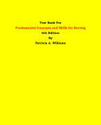 Test Bank For Fundamental Concepts and Skills for Nursing 6th Edition By Patricia A. Williams | Chapter 1 – 41, Latest Edition|