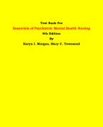 Test Bank For Essentials of Psychiatric Mental Health Nursing  8th Edition By Karyn I. Morgan, Mary C. Townsend| Chapter 1 – 32, Latest Edition|