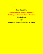Test Bank For Understanding Nursing Research Building an Evidence-Based Practice 7th Edition By Susan K. Grove, Jennifer R. Gray| All Chapters, Latest Edition|