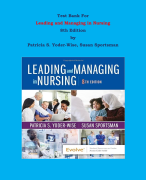 Test Bank - Leading and Managing in Nursing 8th Edition by Patricia S. Yoder-Wise, Susan Sportsman | Chapter 1 – 30, Complete Guide 2023|