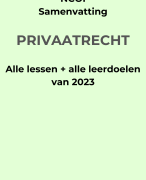 Nieuwe samenvatting NCOI Privaatrecht 2023 - alle lessen samengevoegd met alle leerdoelen
