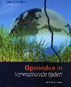 Samenvatting van het boek Opvoeden in verwarrende tijden