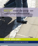 Recht voor de zorg- en welzijnsprofessional Samenvatting 