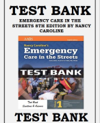 TEST BANK NANCY CAROLINE EMERGENCY CARE IN THE STREETS 8TH EDITION BY NANCY L CAROLINE 