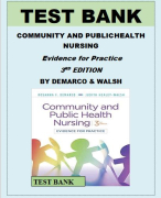 TEST BANK FOR COMMUNITY AND PUBLIC HEALTH NURSING Evidence for Practice 3RD EDITION BY ROSANNA DEMARCO & JUDITH HEALEY-WALSH