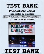 TEST BANK PARAMEDIC CARE- PRINCIPLES & PRACTICE, 5TH EDITION Volume 1-Introduction to Advanced Pre-hospital Care BLEDSOE Volume 1- Introduction to Advanced Pre-hospital Care Paramedic Care: Principles & Practice, 5th edition (Bledsoe)Test Bank 