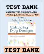 TEST BANK CALCULATING DRUG DOSAGES- A PATIENT-SAFE APPROACH TO NURSING AND MATH 2ND EDITION BY CASTILLO, WERNER-MCCULLOUGH  ISBN- 9781719641227