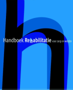 Handboek rehabilitatie voor zorg en welzijn Samenvatting 