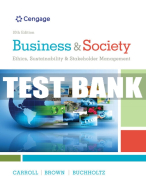 Test Bank For Business & Society: Ethics, Sustainability & Stakeholder Management - 10th - 2018 All Chapters