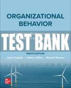 Test Bank For Organizational Behavior: Improving Performance and Commitment in the Workplace, 8th Ed